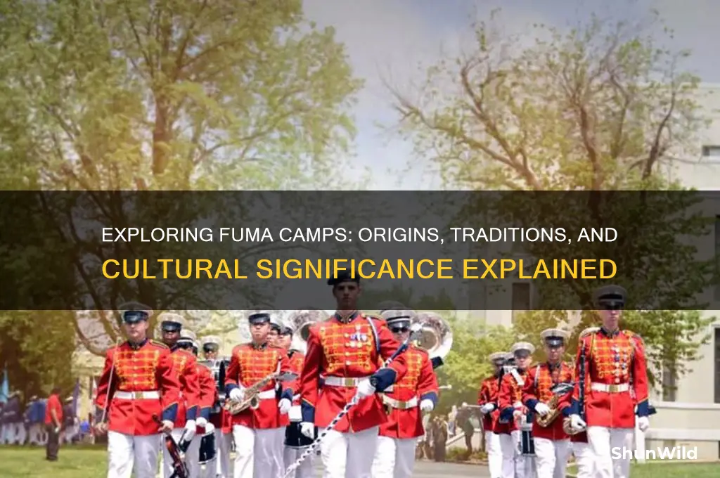 what is a fuma camp