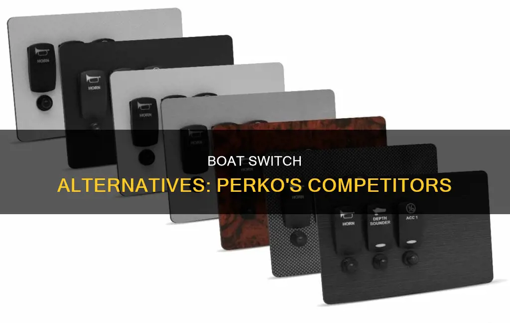 what is a good alternative to a perko boat switch