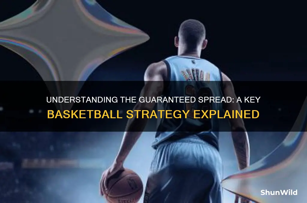 what is a guaranteed spread in basketball