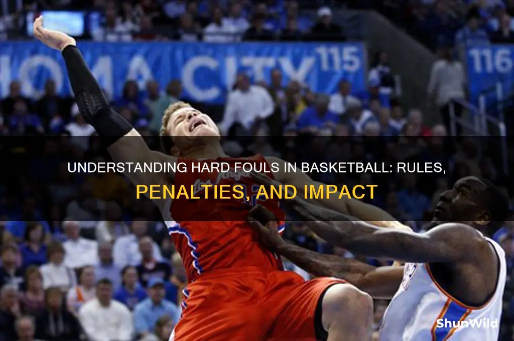what is a hard foul in basketball