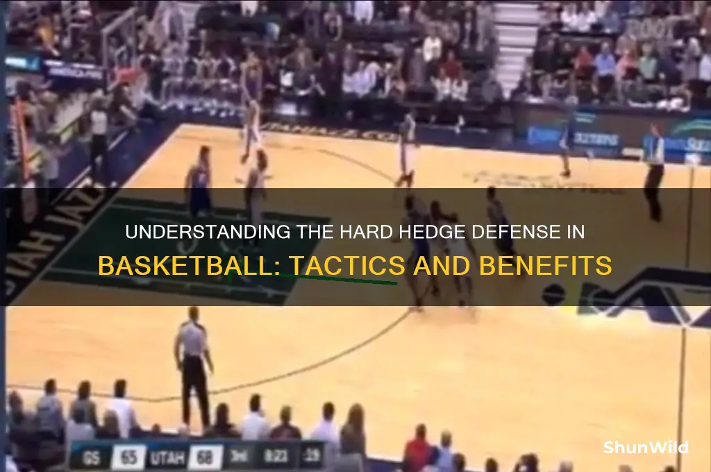 what is a hard hedge in basketball