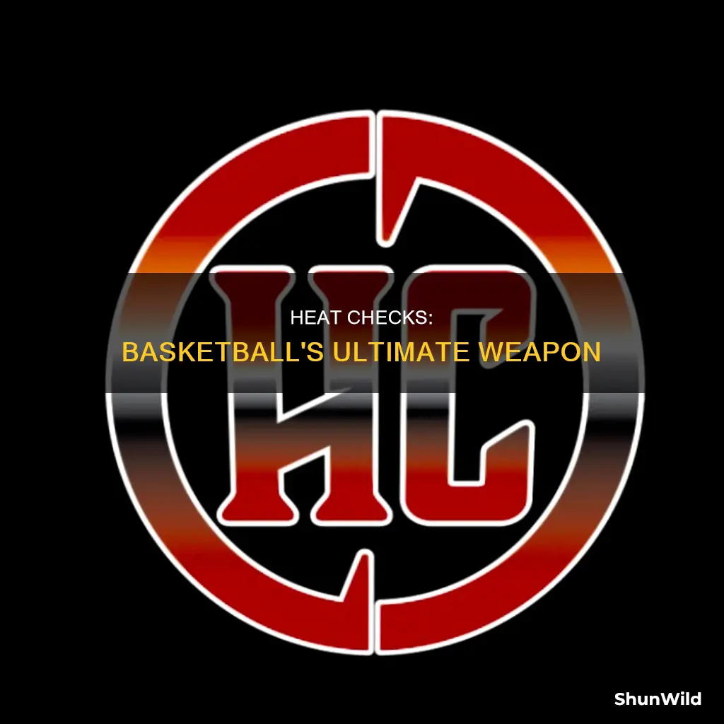 what is a heat check in basketball