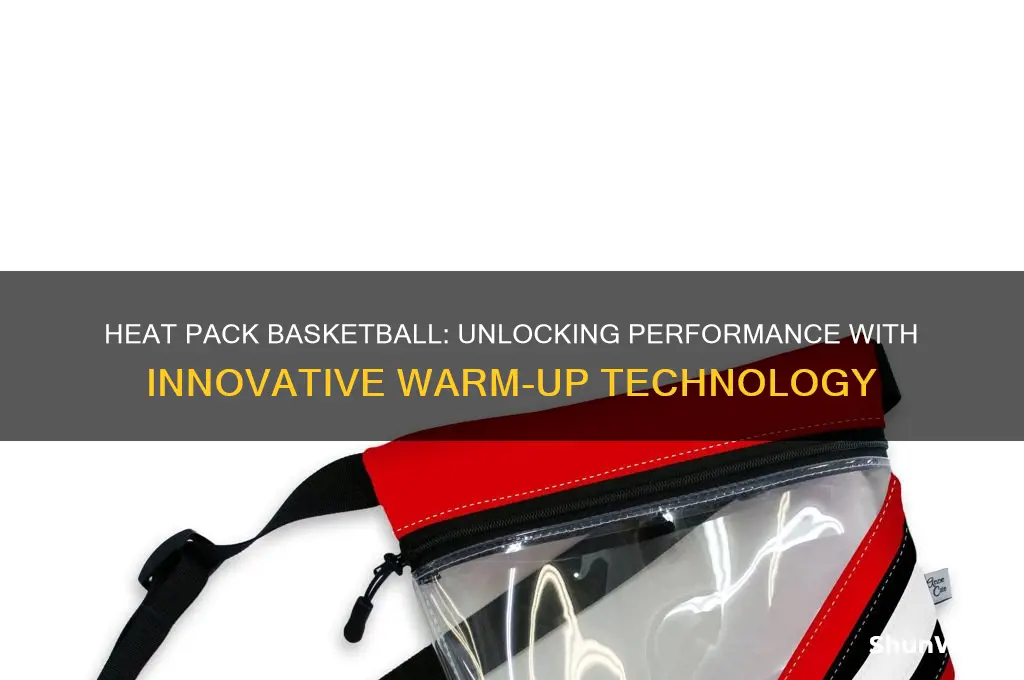 what is a heat pack basketball