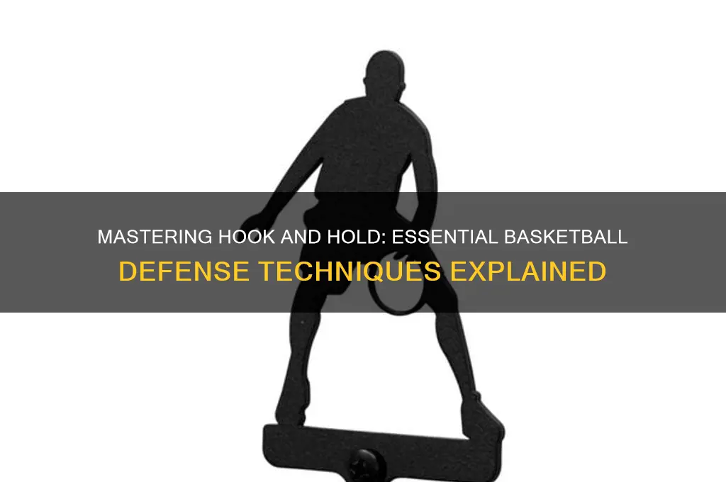 what is a hook and hold in basketball