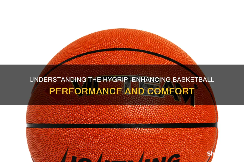 what is a hygrip for basketball