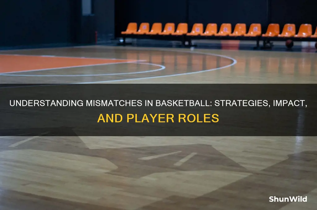 what is a mismatch in basketball
