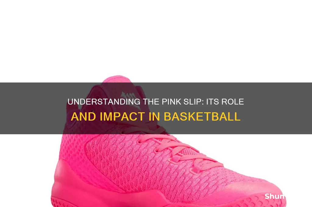 what is a pink slip in basketball