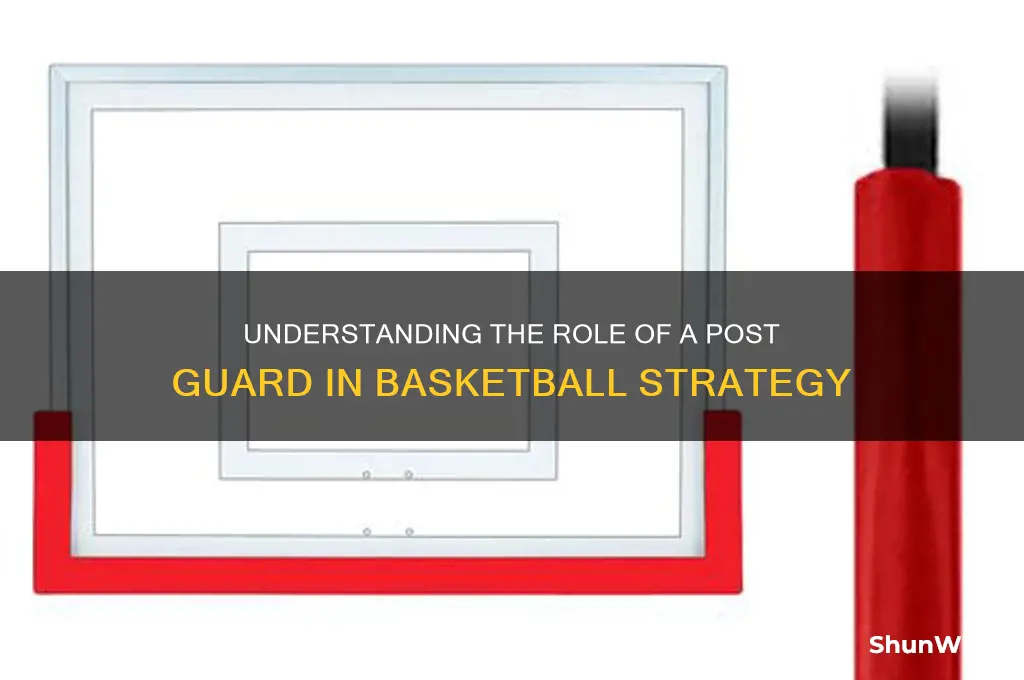 what is a post guard in basketball