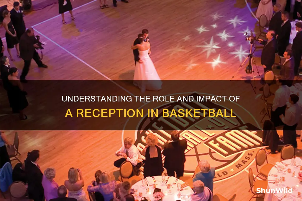 what is a reception in basketball