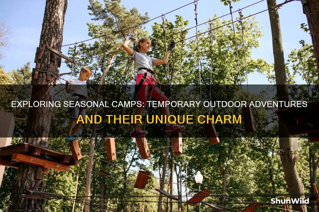 what is a seasonal camp