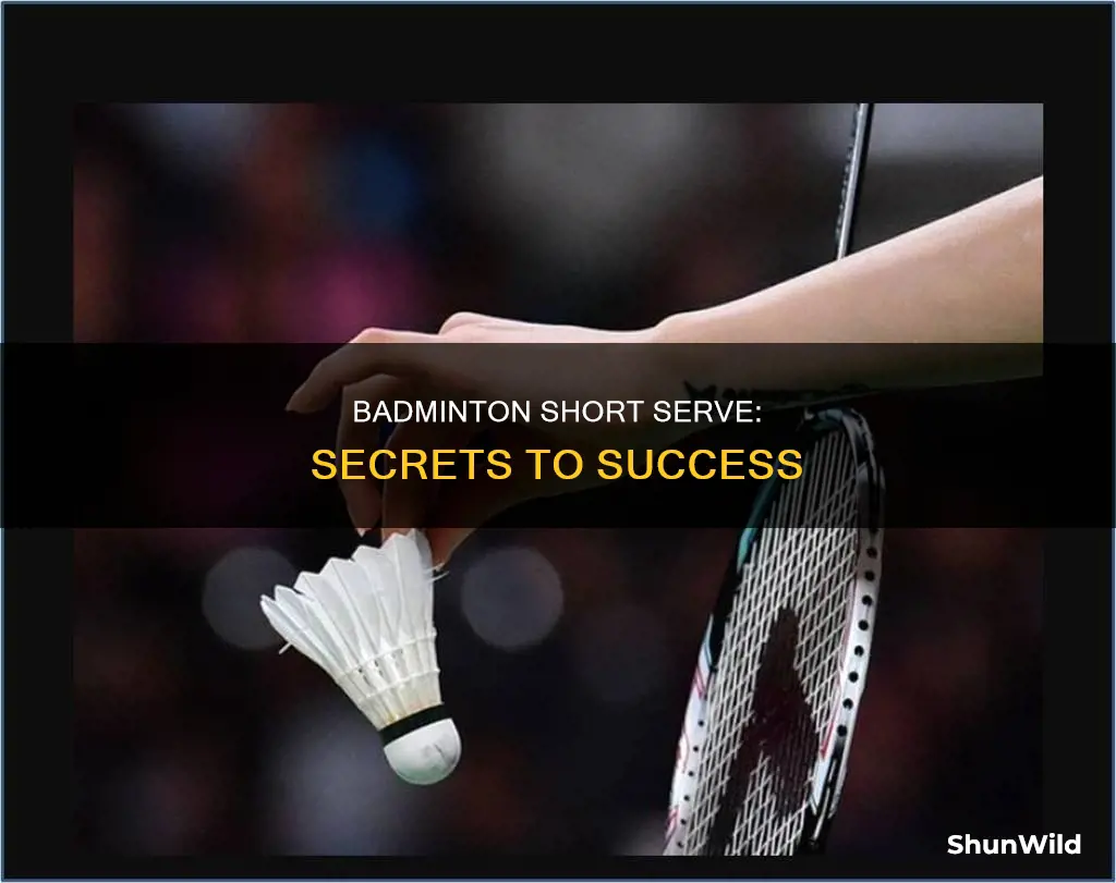 what is a short serve in badminton
