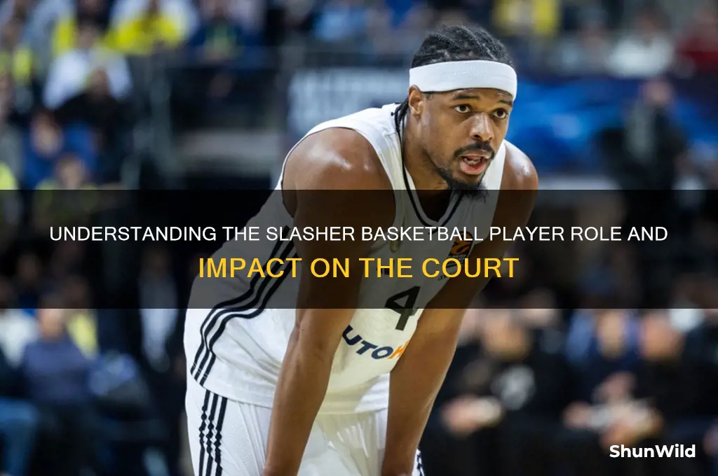 what is a slasher basketball
