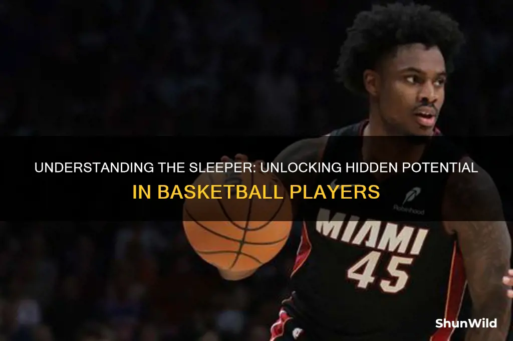 what is a sleeper in basketball