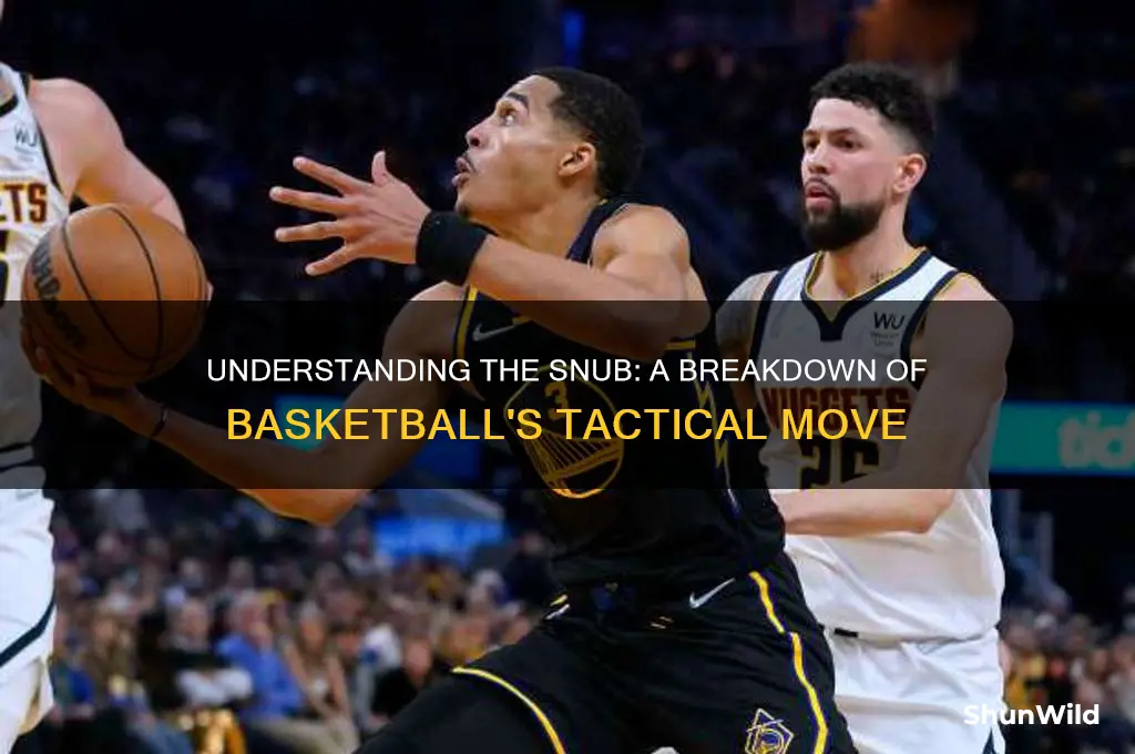what is a snub in basketball