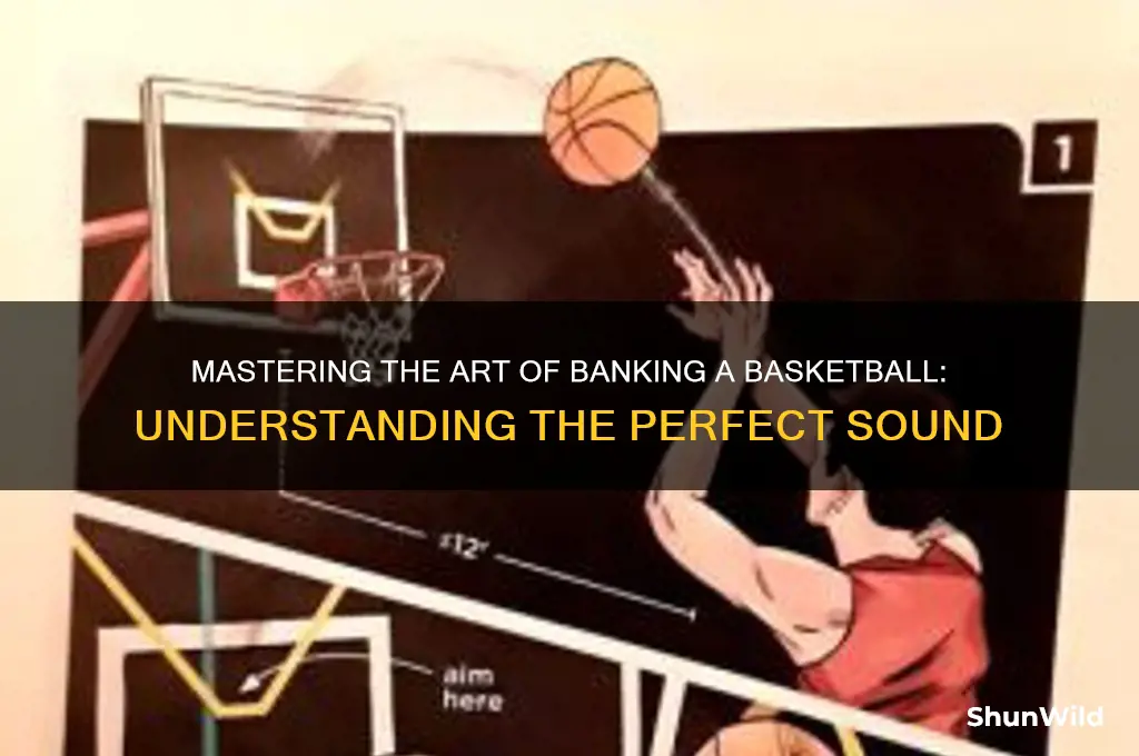what is a sound for banking a basketball