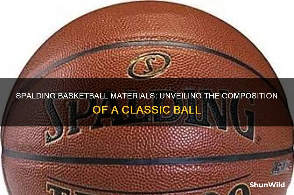 what is a spalding basketball made of