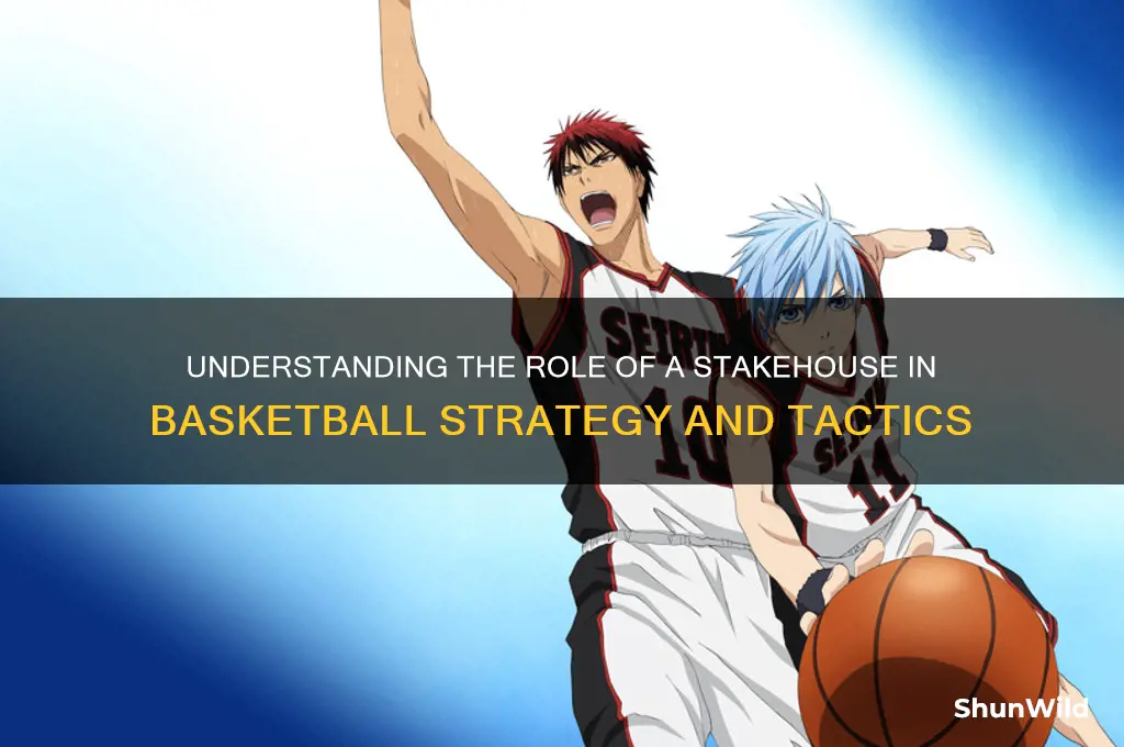 what is a stakehouse in basketball