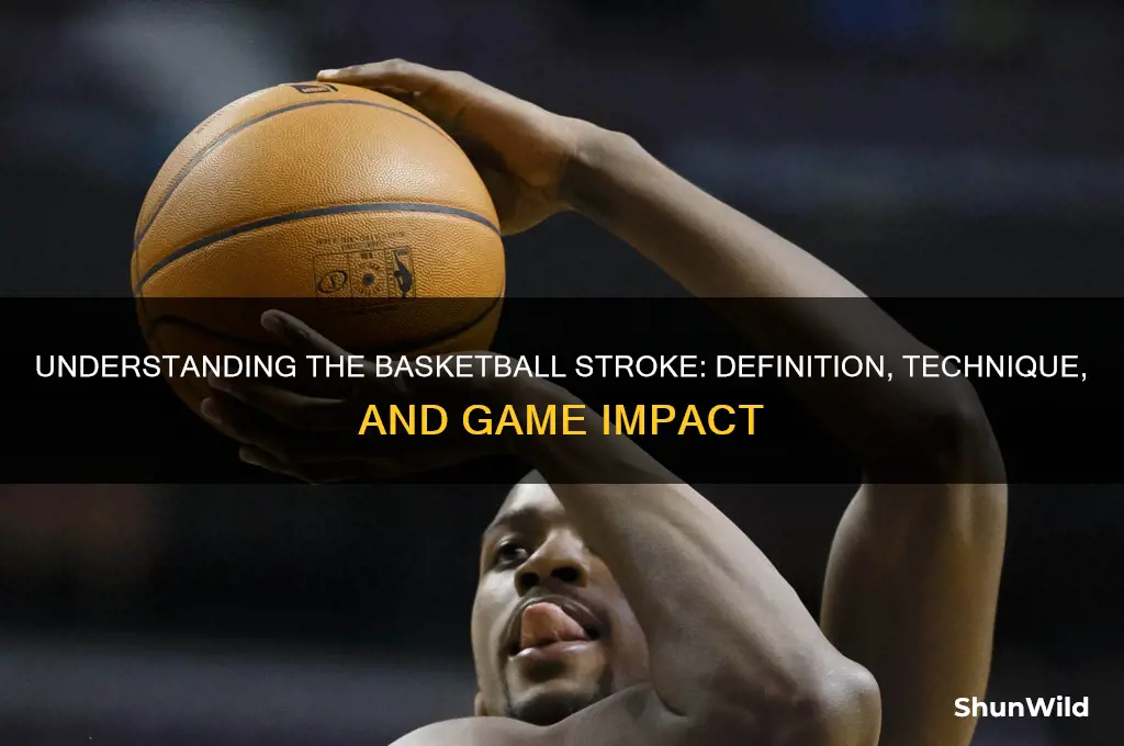 what is a stroke in basketball