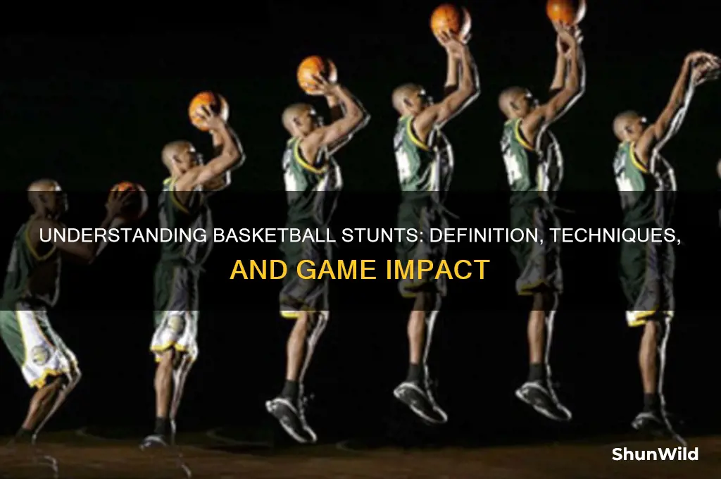 what is a stunt in basketball