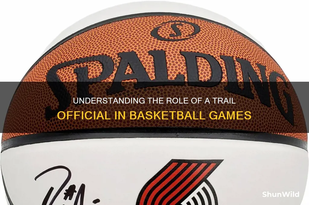 what is a trail official in basketball