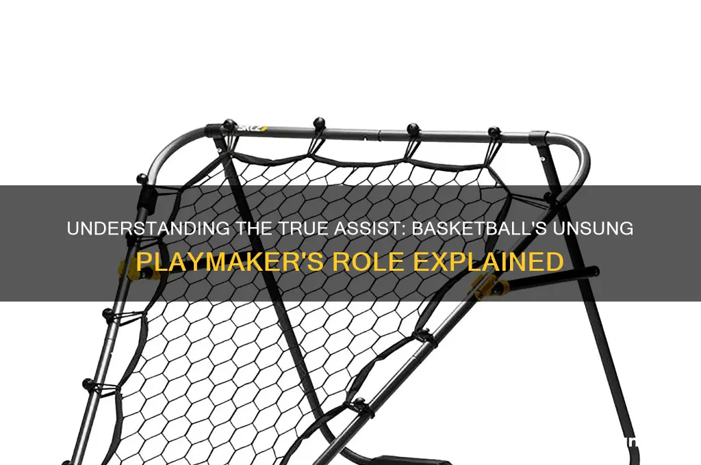 what is a true assist in basketball