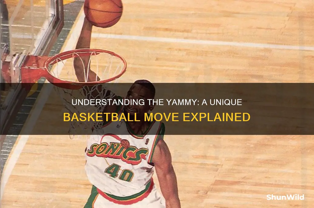 what is a yammy in basketball