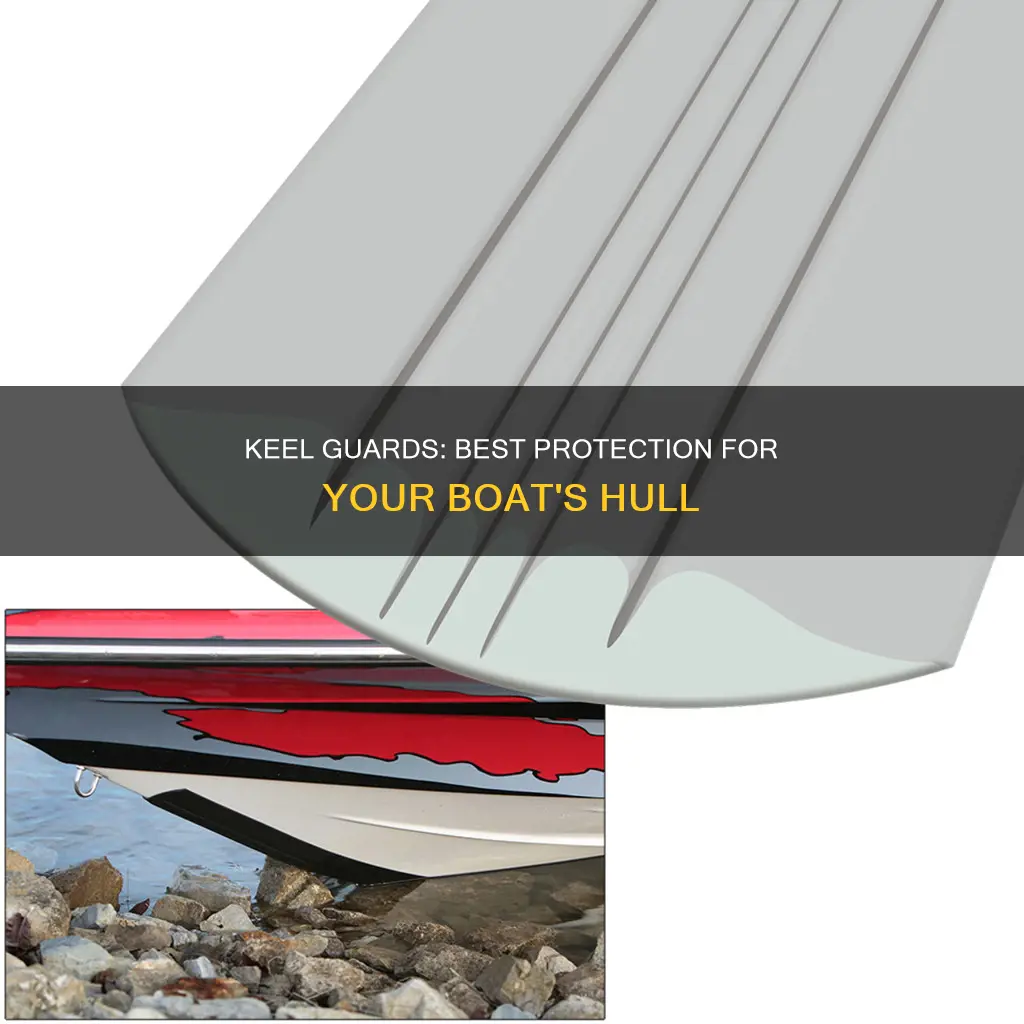 what is actually the best boat keel guard