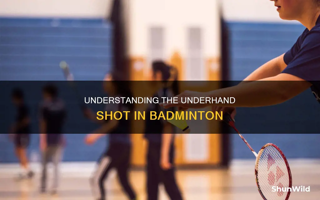 what is always an underhand shot in badminton