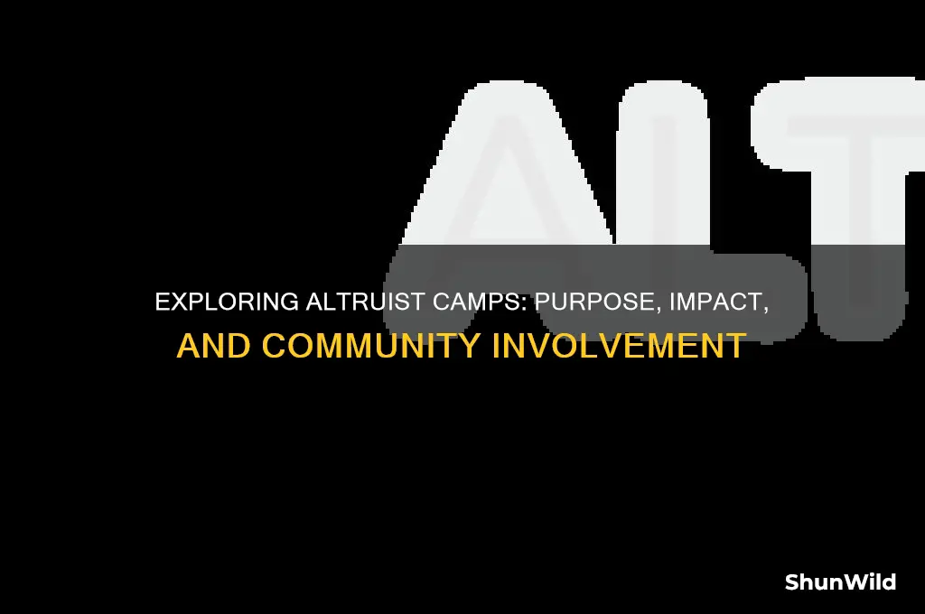 what is an altruist camp