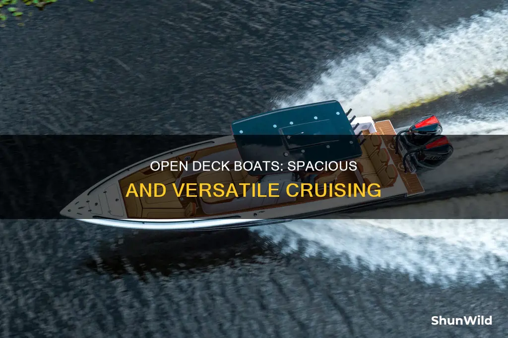 what is an open deck boat