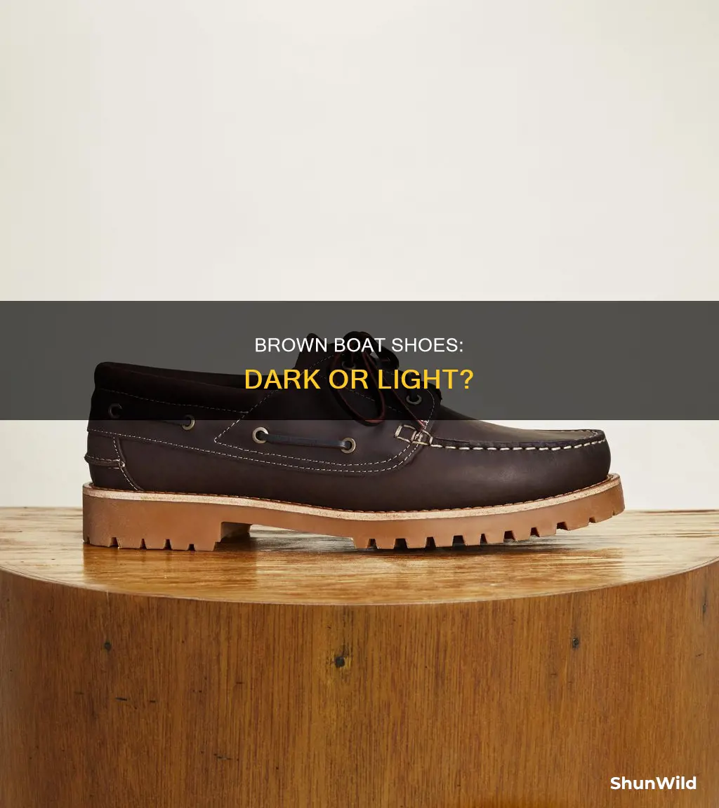 what is better dark brown or light brown boat shoes