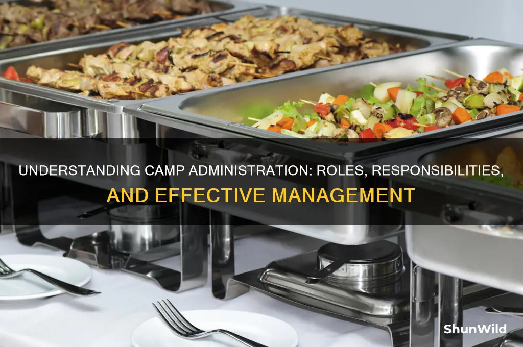what is camp administration