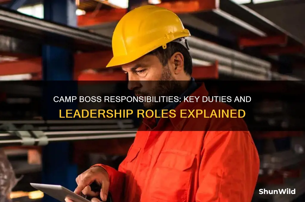 what is camp boss responsibilities