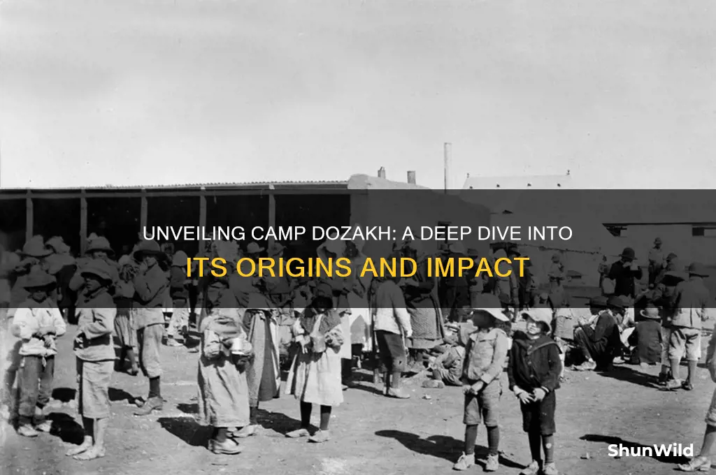 what is camp dozakh