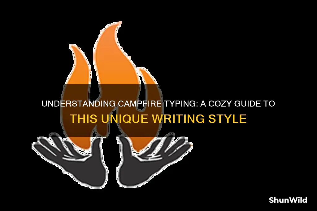 what is camp fire typing