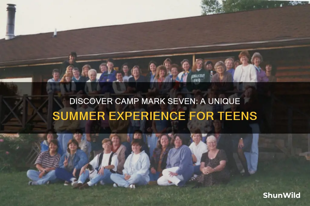 what is camp mark seven