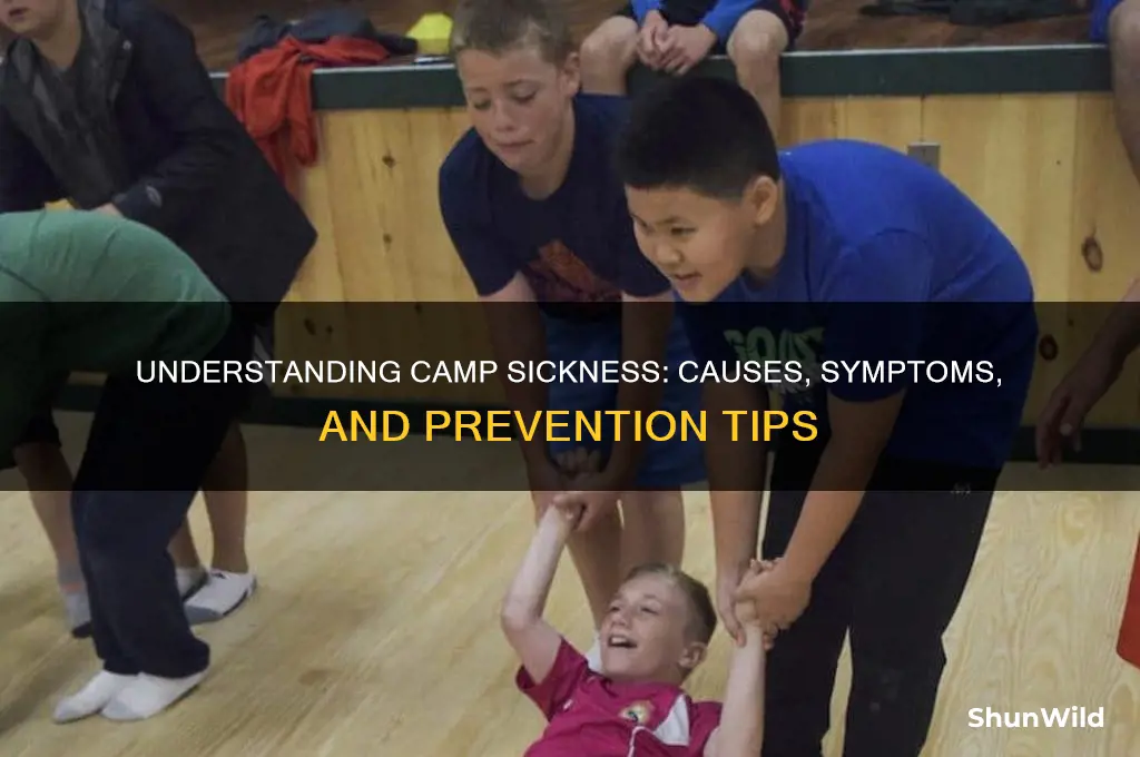 what is camp sickness