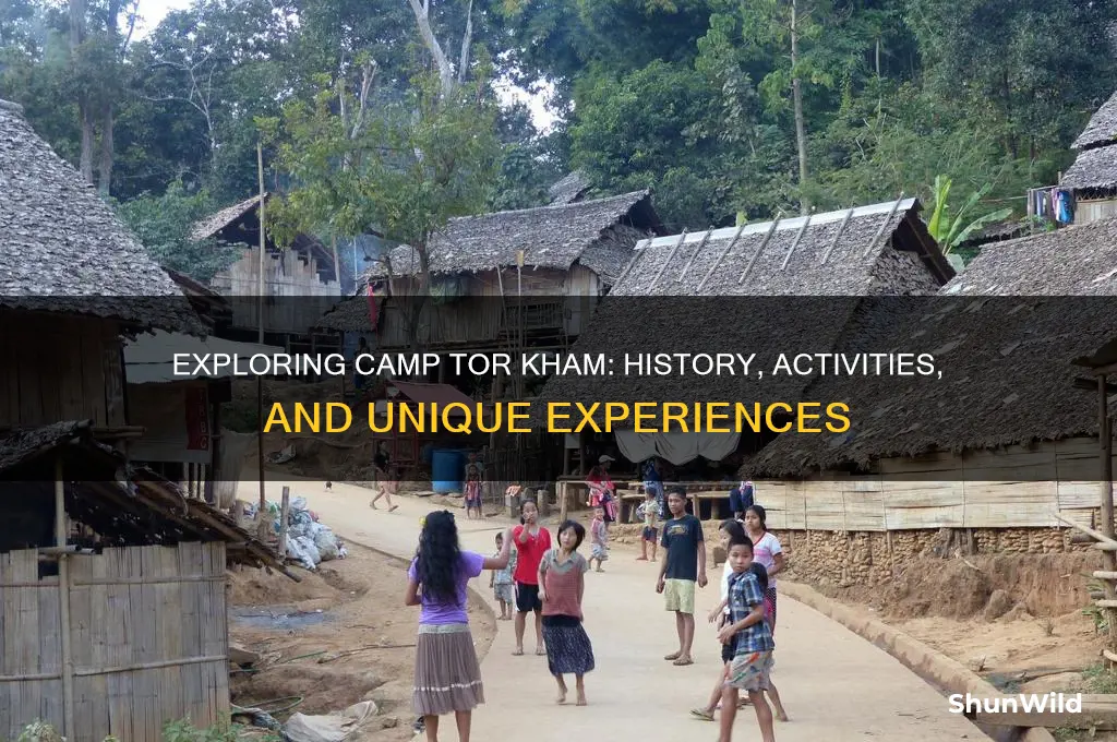 what is camp tor kham