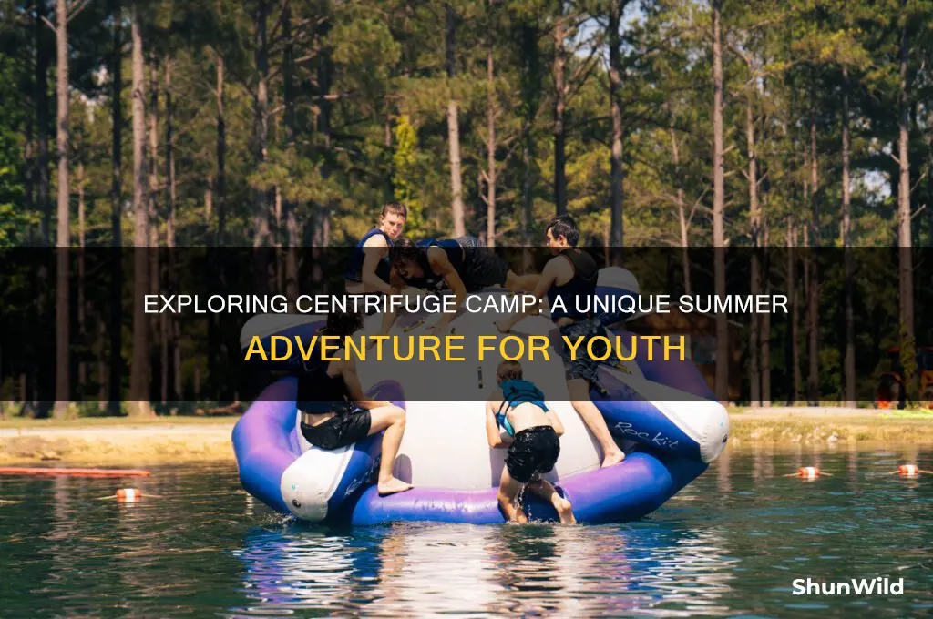 what is centrifuge camp