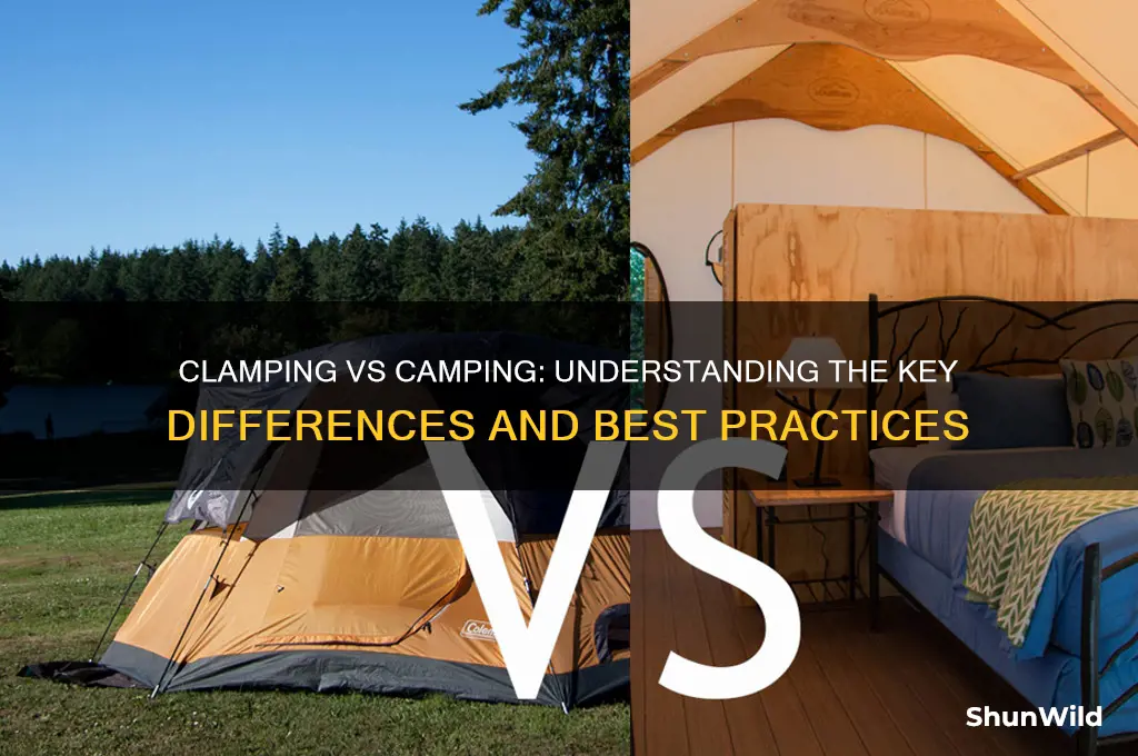what is clamping vs camping