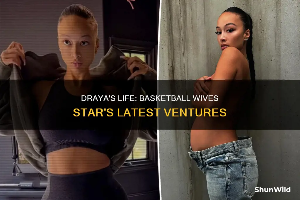 what is draya from basketball wives doing