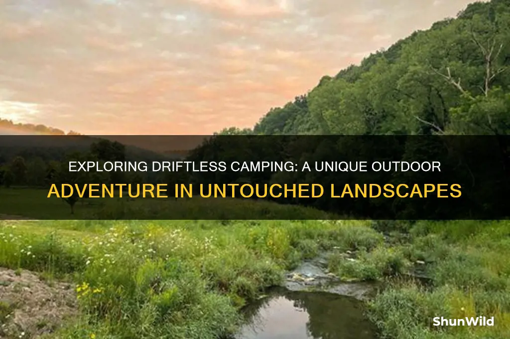 what is driftless camping