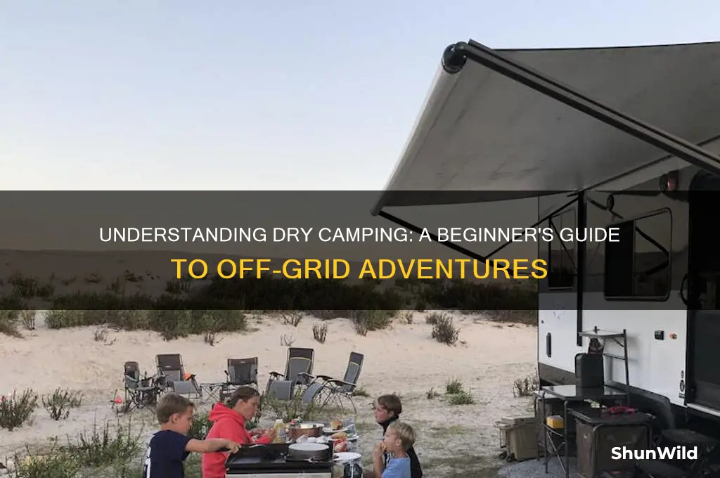 what is dry camping mean