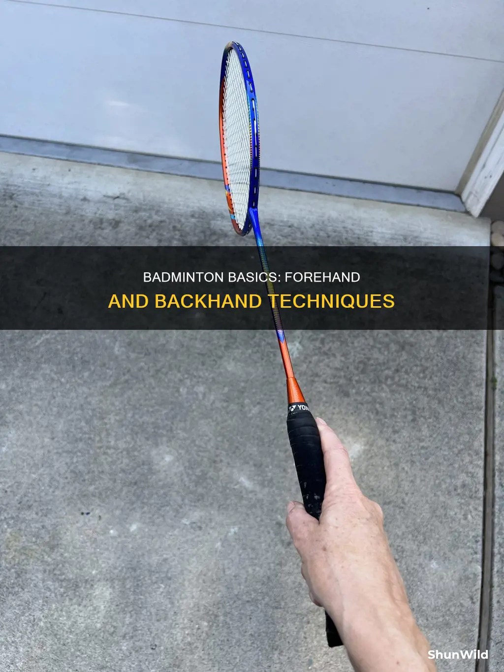 what is forehand and backhand in badminton