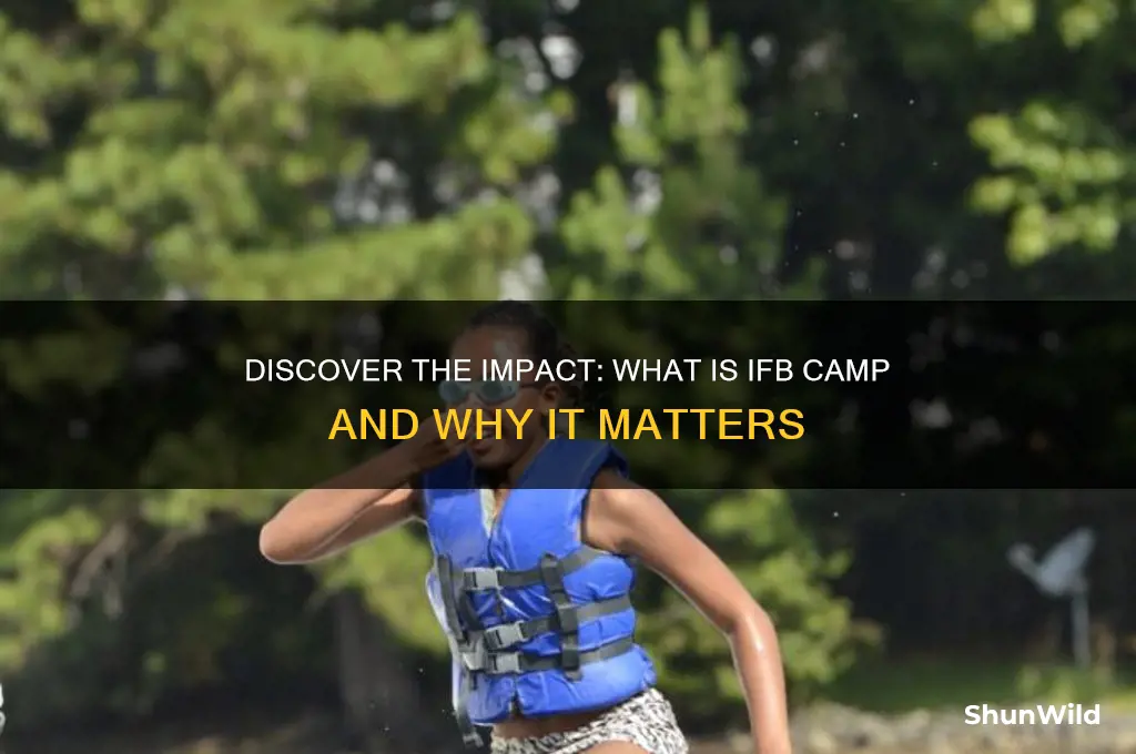 what is ifb camp