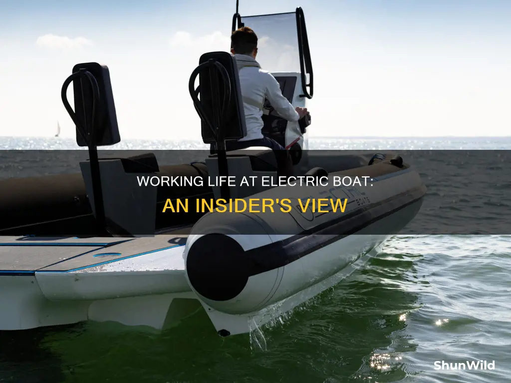 what is it like to work at electric boat