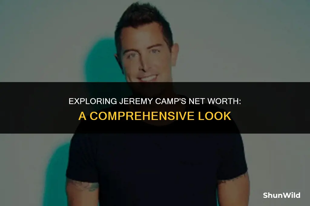 what is jeremy camp worth