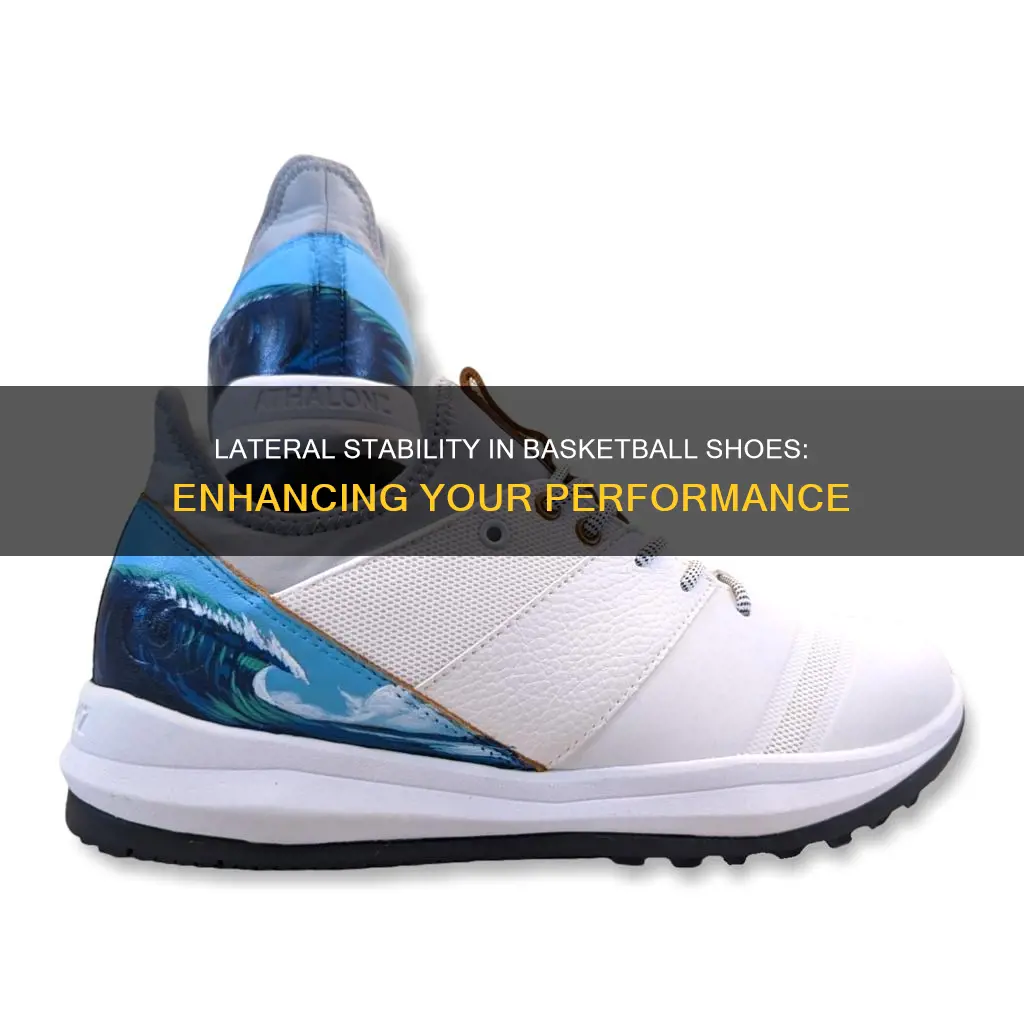 what is lateral stability in basketball shoes