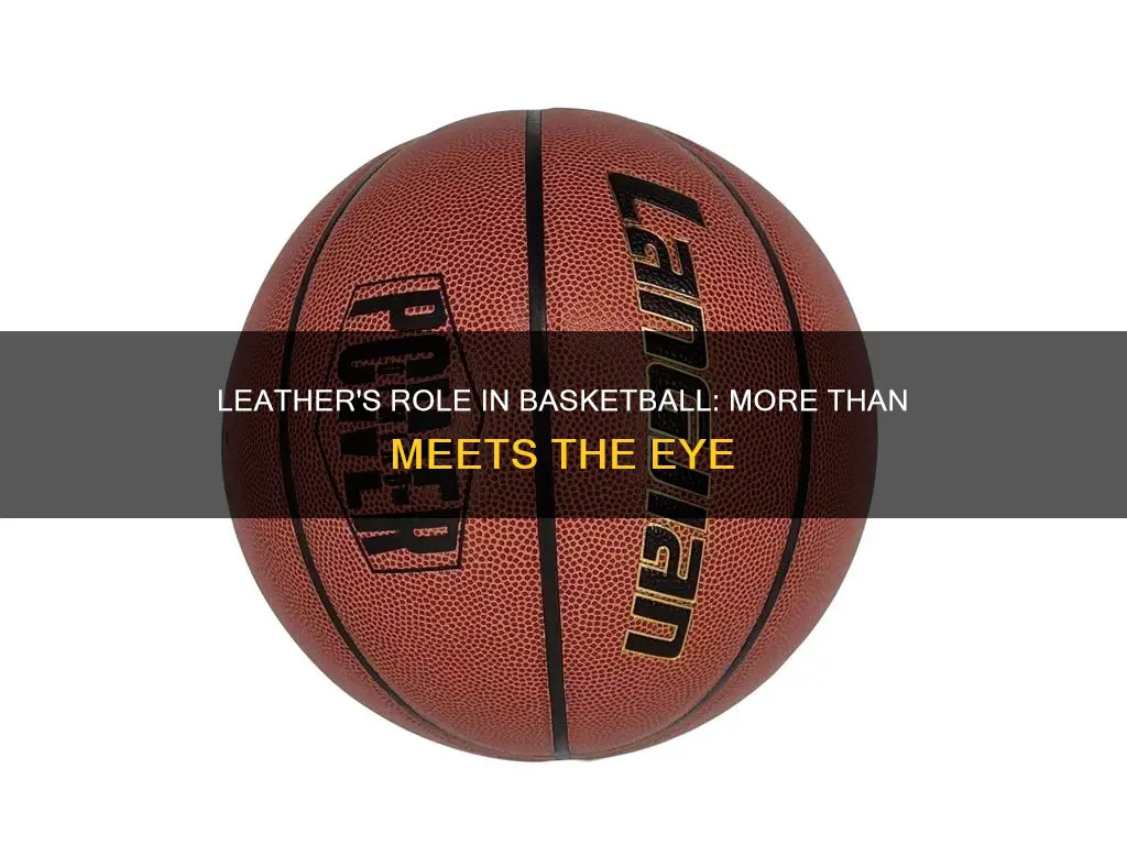 what is leather used for a basketball