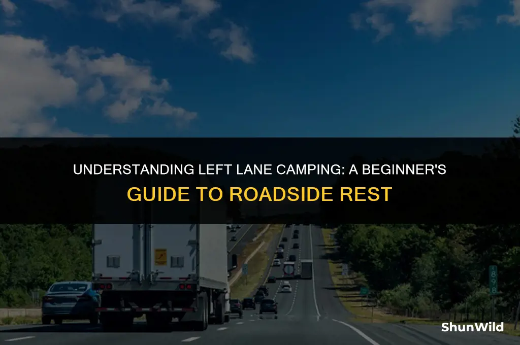 what is left lane camping
